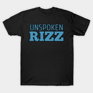 Unspoken Rizz T-Shirt